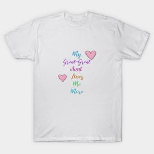 Loves Me More T-Shirt